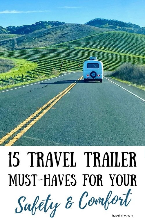 旅行トレーラーの安全と快適を守る15の必需品