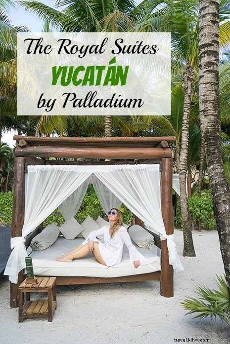 パラディウム・ロイヤルスイーツ・ユカタンで過ごす贅沢な滞在